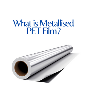 What is Metallised PET Film